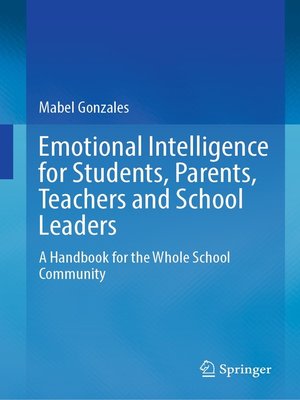 cover image of Emotional Intelligence for Students, Parents, Teachers and School Leaders